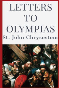 Title: Letters to Olympias, Author: St John Chrysostom