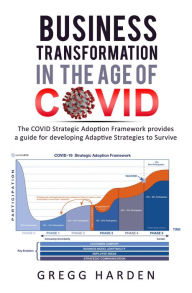 Title: Business Transformation in the Age of COVID, Author: Gregg Harden