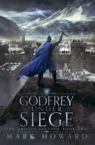 Title: Godfrey Under Siege, Author: Mark Howard