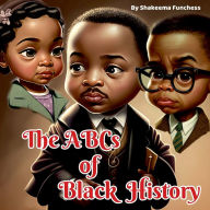 Title: The ABCs of Black History, Author: Shakeema Funchess