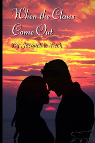 Title: When the Claws Come Out: Adult Version, Author: Jacqueline Fieck
