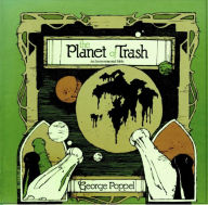 Title: Planet of Trash, Author: George Poppel