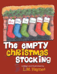 Title: The Empty Christmas Stockings, Author: L M Haynes