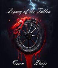 Title: Legacy of the Fallen, Author: Veren Strife