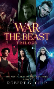 Title: The War Of The Beast Trilogy, Author: Robert G Culp