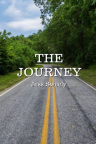 Title: The Journey, Author: Jess Sweely