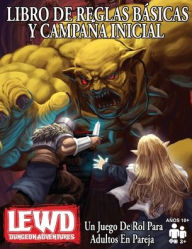 Title: Lewd Dungeon Adventures Libro De Reglas Bï¿½sicas Y Campaï¿½a Inicial: Un Juego De Rol Para Adultos En Pareja, Author: Phoenix Grey