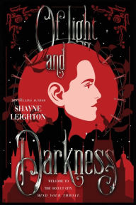 Title: Of Light and Darkness, Author: Shayne Leighton