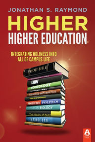 Title: Higher Higher Education, Author: Jonathan S. Raymond