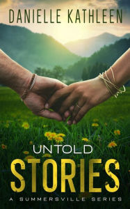 Title: Untold Stories, Author: Danielle Kathleen