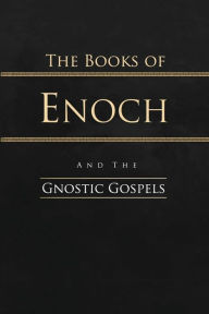 Title: The Books of Enoch and the Gnostic Gospels: Complete Edition, Author: R H Charles