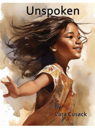 Title: Unspoken, Author: Cara Cusack