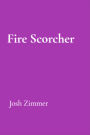 Fire Scorcher: The Darkness Collection