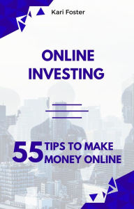 Title: Online Investing, Author: Kari Foster