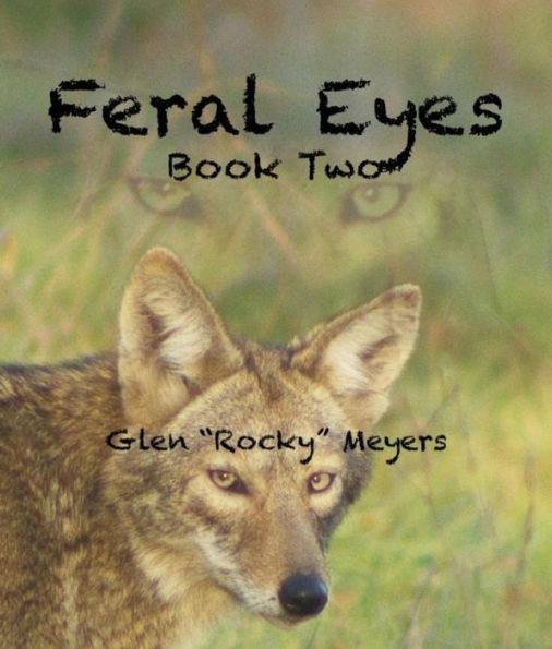Feral Eyes Book Two (The NIA Series)