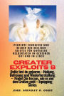 Greater Exploits - 8 - Perfekte Zeugnisse und Bilder des HEILIGEN GEISTES fÃ¯Â¿Â½r grÃ¯Â¿Â½Ã¯Â¿Â½ere Heldentaten: Perfekte Zeugnisse und Bilder des HEILIGEN GEISTES fÃ¯Â¿Â½r grÃ¯Â¿Â½Ã¯Â¿Â½ere Heldentaten im geheimen Ort und im Leben DafÃ¯Â¿Â½r bist du geb