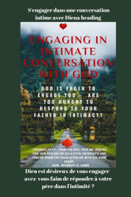 Title: S'engager dans une conversation intime avec Dieu Dieu est désireux de vous engager: avez-vous faim de répondre à votre père dans l'intimité ?, Author: Ambassador Monday O. Ogbe