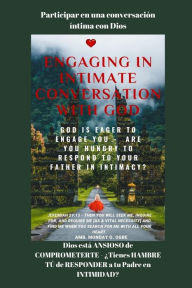Title: Participar en una conversación íntima con Dios Dios está ANSIOSO de COMPROMETERTE: ¿Tienes HAMBRE TÚ de RESPONDER a tu Padre en INTIMIDAD?, Author: Ambassador Monday O. Ogbe