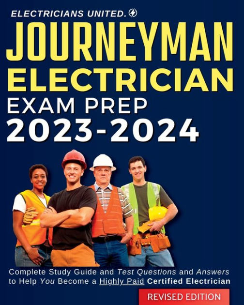 Journeyman Electrician Exam Prep 20232024 Complete Study Guide and