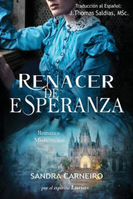 Title: Renacer de la Esperanza, Author: Sandra Carneiro