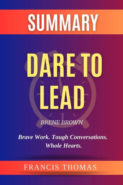 Dare　by　To　Barnes　Noble®　Lead:　eBook　Francis　Brave　Hearts.　Thomas