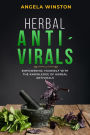HERBAL ANTIVIRALS: Empowering Yourself with the Knowledge of Herbal Antivirals