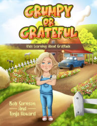 Title: Grumpy or Grateful, Author: Bob Sornson