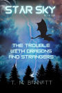 The Trouble with Dragons and Strangers