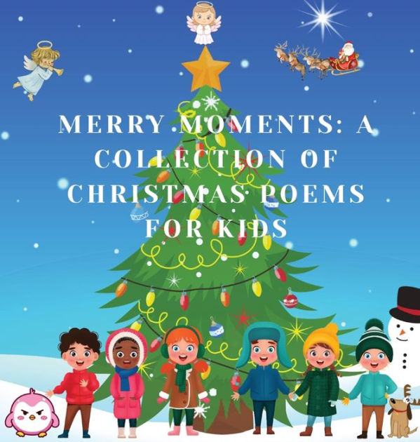 merry-moments-a-collection-of-christmas-poems-for-kids-by-jessie