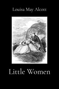 Title: Little Women (Illustrated), Author: Louisa May Alcott