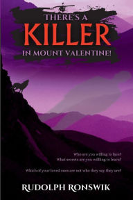 Title: There's a Killer in Mount Valentine!, Author: Rudolph Ronswik