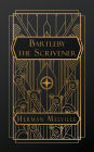 Bartleby, the Scrivener: A Story of Wall Street