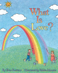 Title: What is Love?, Author: Etan Boritzer