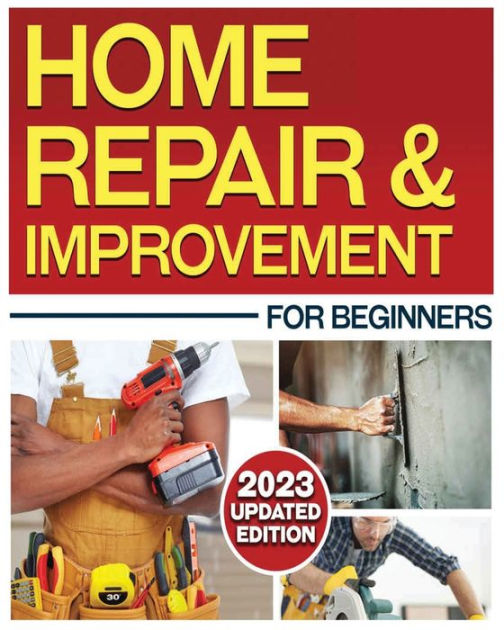 Home Repair & Improvement The Ultimate DIY Guide with Comprehensive