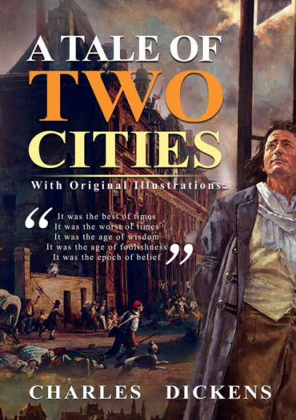 A Tale of Two Cities: Complete with original illustrations