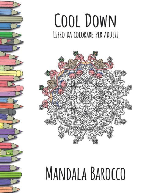 Cool Down - Libro da colorare per adulti: Mandala Barocco by York P.  Herpers, Paperback