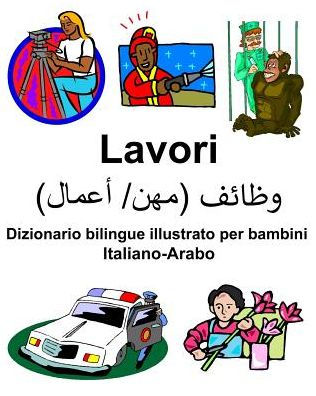 Italiano-Arabo Lavori Dizionario bilingue illustrato per bambini by Richard  Carlson, Paperback