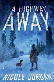 Title: A Highway Away, Author: Nicole Jordan