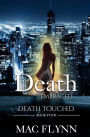 Death Embraced: Death Touched #4