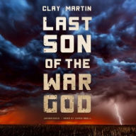 Title: Last Son of the War God : Library Edition, Author: Clay Martin