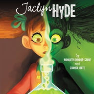 Title: Jaclyn Hyde, Author: Annabeth Bondor-Stone