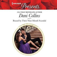 Title: Bound by Their Nine-Month Scandal, Author: Dani Collins