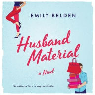 Title: Husband Material, Author: Emily Belden