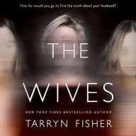 Title: The Wives, Author: Tarryn Fisher