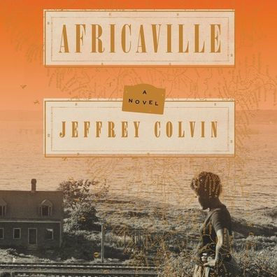 Africaville: A Novel