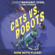 Title: Now with Fleas! (Cats vs. Robots Series #2), Author: Margaret Stohl