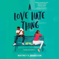 Title: A Love Hate Thing, Author: Whitney D. Grandison