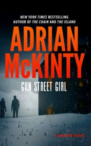 Title: Gun Street Girl (Sean Duffy Series #4), Author: Adrian McKinty