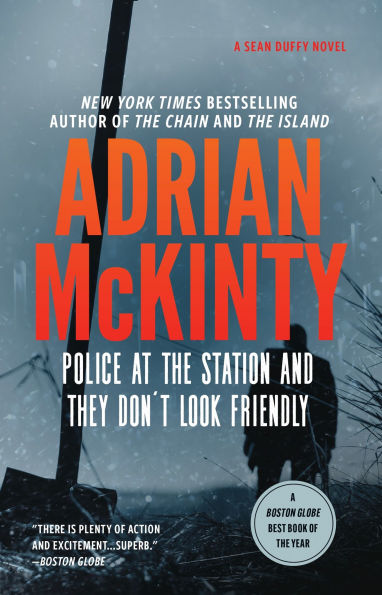 Police at the Station and They Don't Look Friendly (Sean Duffy Series #6)