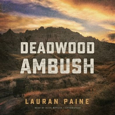 Deadwood Ambush